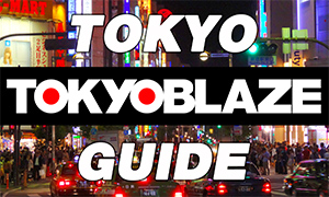 Tokyo Guide! tokyoblaze.com